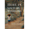 Here in Sanctuary-Whirling - Paperback