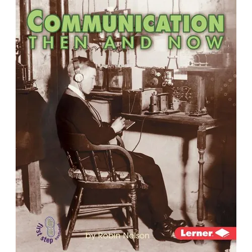 Communication Then and Now - Paperback