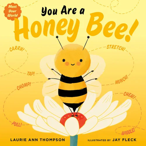 You Are a Honey Bee! - Board Book