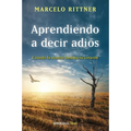 Aprendiendo a Decir Adiós / Learning to Say Goodbye - Paperback