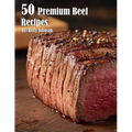 50 Premium Beef Recipes - Paperback