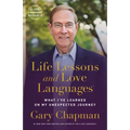 Life Lessons and Love Languages: What I've Learned on My Unexpected Journey - Paperback
