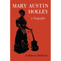 Mary Austin Holley: A Biography - Paperback