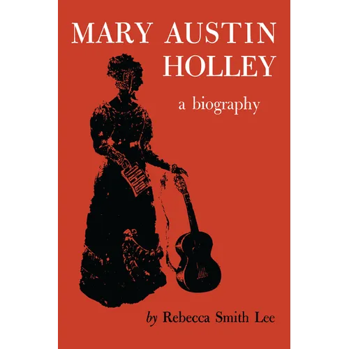 Mary Austin Holley: A Biography - Paperback