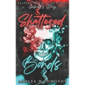 Shattered Bonds: Reapers of Havoc MC - Paperback