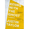 Riding with the Ghost: A Memoir - Paperback