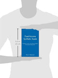 Fixed-Income Synthetic Assets: Packaging, Pricing, and Tradi
