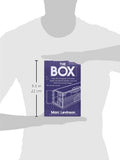The Box: How the Shipping Container Made the World Smaller a