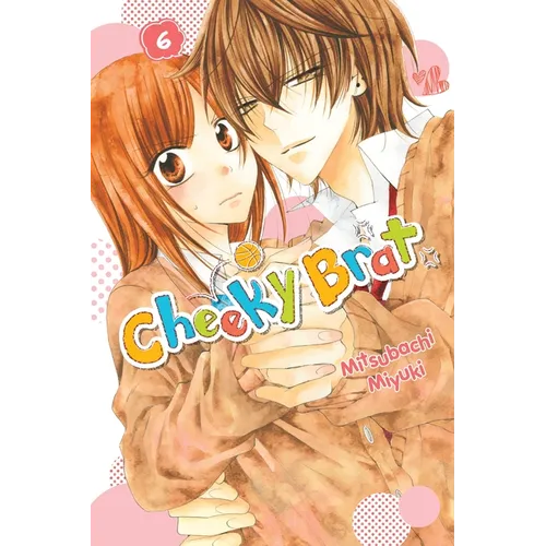 Cheeky Brat, Vol. 6 - Paperback