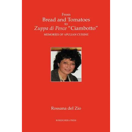 From Bread and Tomatoes to Zuppa di Pesce "Ciambotto" - Paperback