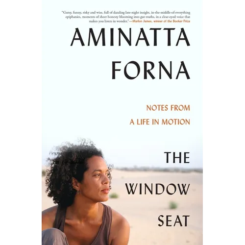 The Window Seat: Notes from a Life in Motion - Paperback