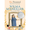She Persisted: Wilma Mankiller - Hardcover