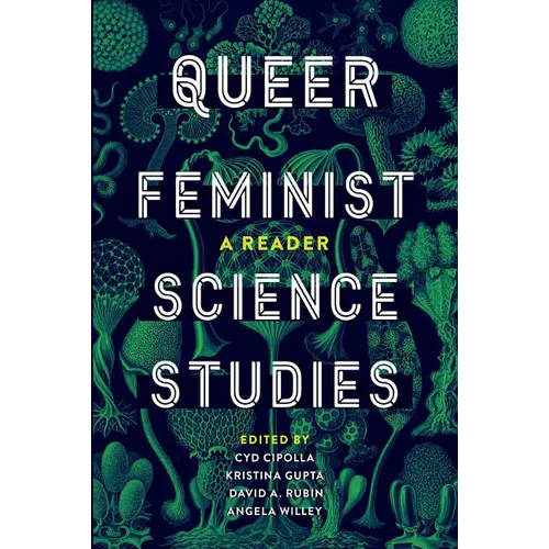 Queer Feminist Science Studies: A Reader - Paperback