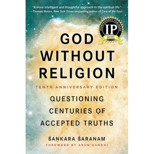 God Without Religion: Questioning Centuries of Accepted Truths - Paperback