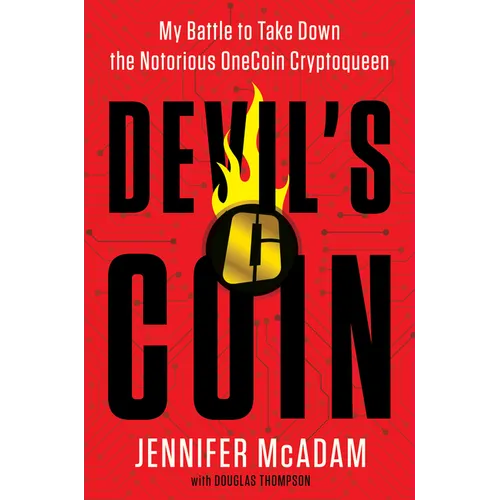 Devil's Coin: My Battle to Take Down the Notorious Onecoin Cryptoqueen - Hardcover