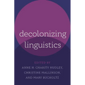 Decolonizing Linguistics - Paperback