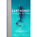 Earthshot: How to Save Our Planet - Hardcover