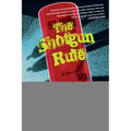 The Shotgun Rule - Paperback
