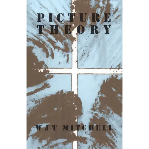 Picture Theory: Essays on Verbal and Visual Representation - Paperback