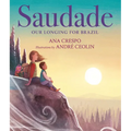 Saudade: Our Longing for Brazil - Hardcover