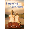 Before We Were Yours - Hardcover