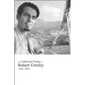 The Collected Poems of Robert Creeley, 1945-1975 - Paperback