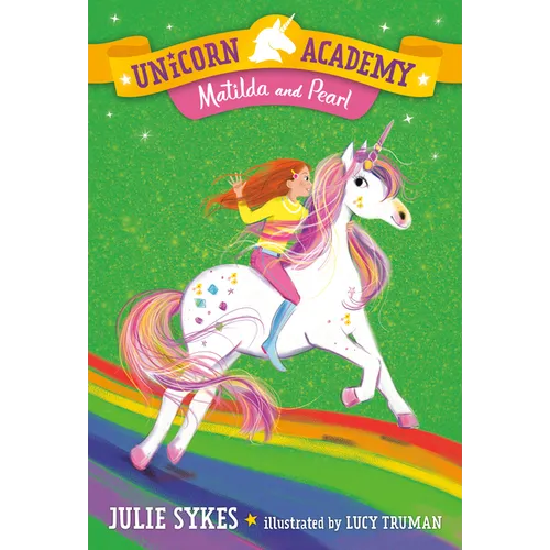 Unicorn Academy #9: Matilda and Pearl - Paperback