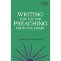Writing for the Ear, Preaching from the Heart - Paperback