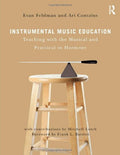 Instrumental Music Education: Teaching with the Musical and