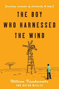 The Boy Who Harnessed the Wind: Creating Currents of Electricity