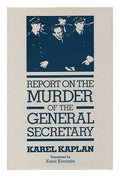Report on the Murder of the General Secretary
