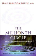 The Millionth Circle: How to Change Ourselves and The World