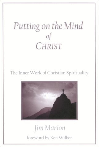 Putting on the Mind of Christ by Jim Marion