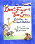 Don't Forgive Too Soon: Extending the Two Hands That Heal