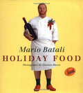 Mario Batali Holiday Food by Batali, Mario