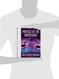 Physics of the Impossible: A Scientific Exploration