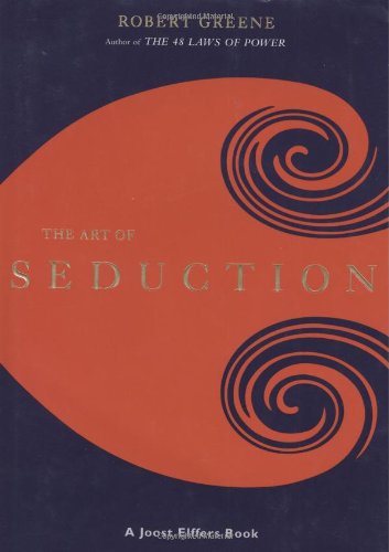 The Art of Seduction by Robert Greene
