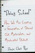 Doing School by Pope, Denise Clark