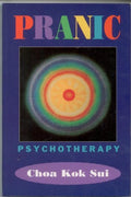 Pranic Psychotherapy by Sui, Choa Kok