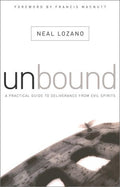 Unbound: A Practical Guide to Deliverance (from Evil Spirits