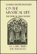 On the Mystical Life: The Ethical Discourses (3)