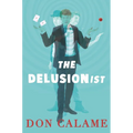 The Delusionist - Hardcover