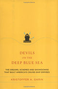 Devils on the Deep Blue Sea: Dreams, Schemes and Showdowns