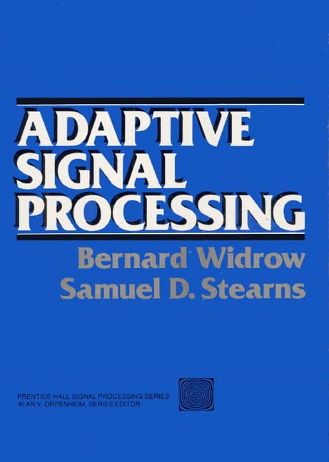 Adaptive Signal Processing by Widrow, Bernard