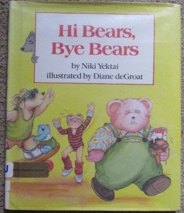 Hi Bears, Bye Bears by Yektai, Niki