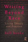 Writing Beyond Race by Hooks, Bell