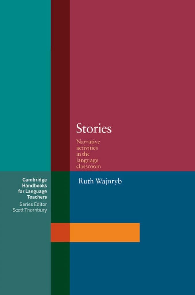 Stories: Narrative Activities for the Language Classroom (Ca