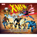 X-Men: The Art and Making of the Animated Series - Hardcover