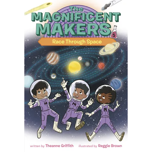 The Magnificent Makers #5: Race Through Space - Paperback