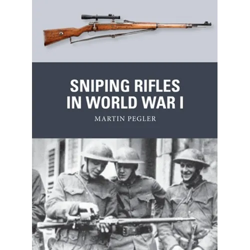 Sniping Rifles in World War I - Paperback